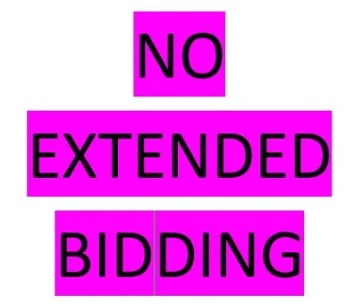 NO EXTEND BIDDING